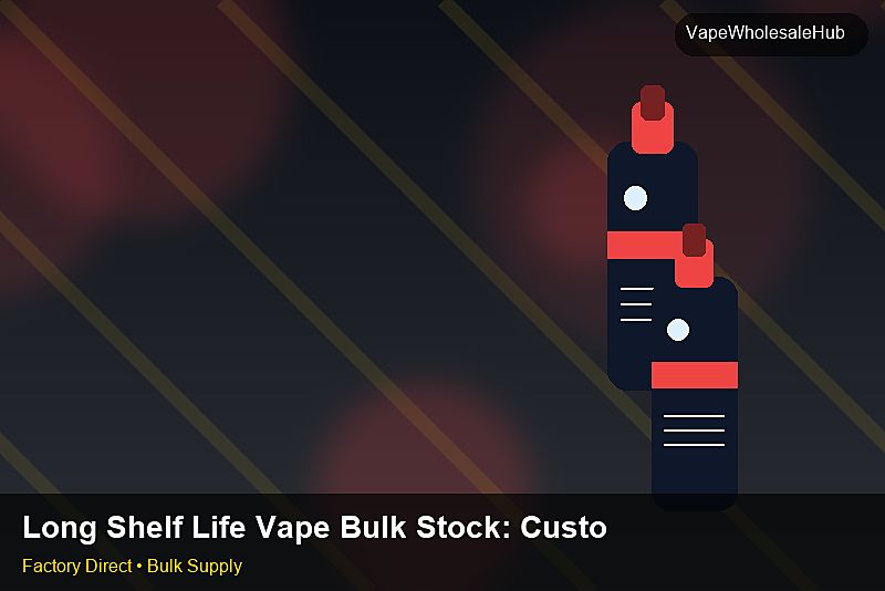 Long Shelf Life Vape Bulk Stock — Long Shelf Life Vape Bulk Stock: Customs Documentation | 2026 Edition photo 2