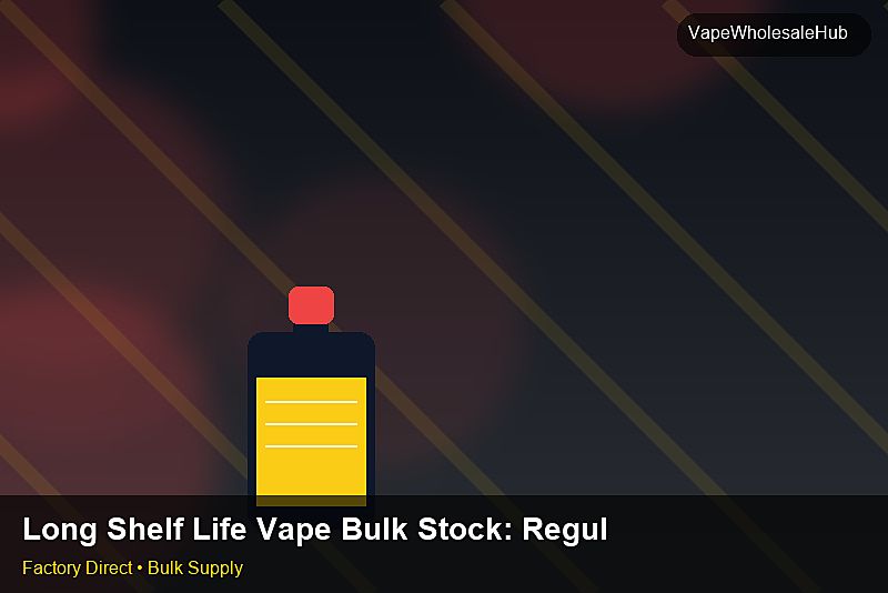 Long Shelf Life Vape Bulk Stock — Long Shelf Life Vape Bulk Stock: Regulatory Update | 2026 Edition photo 1