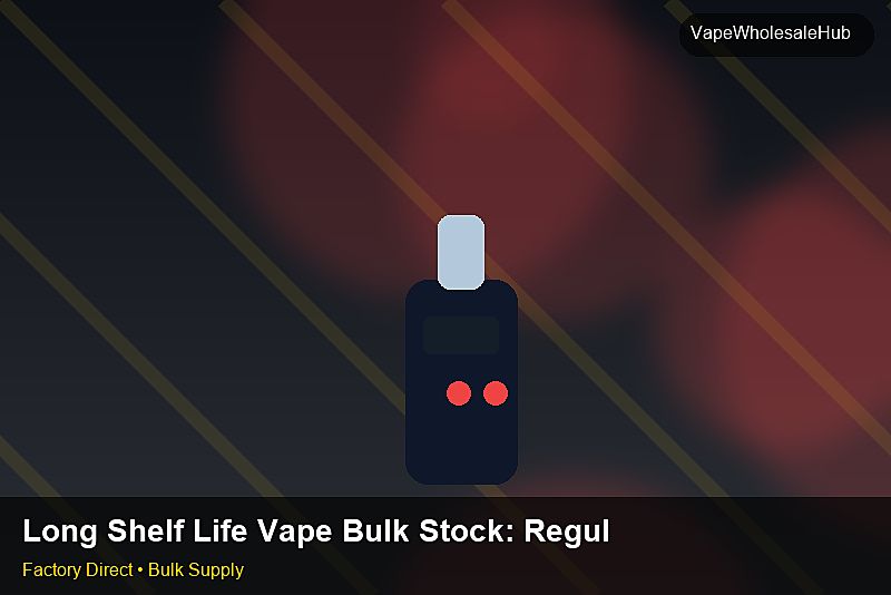 Long Shelf Life Vape Bulk Stock — Long Shelf Life Vape Bulk Stock: Regulatory Update | 2026 Edition photo 2