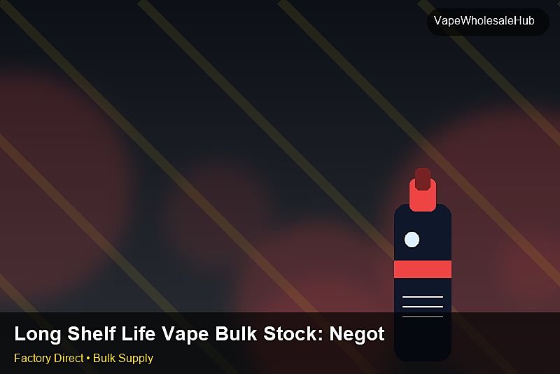 Long Shelf Life Vape Bulk Stock — Long Shelf Life Vape Bulk Stock: Negotiation Tips | 2026 Edition photo 1