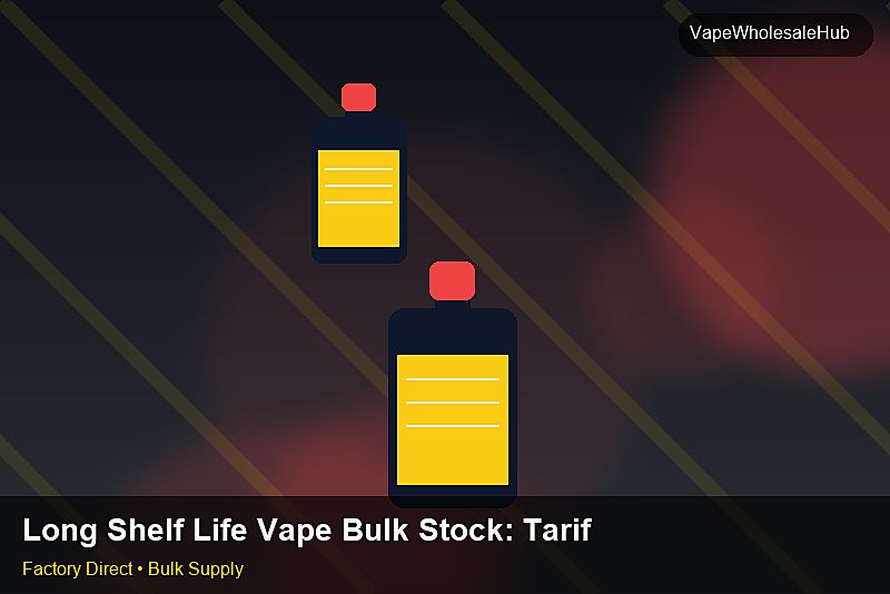 Long Shelf Life Vape Bulk Stock — Long Shelf Life Vape Bulk Stock: Tariff & HS Code | 2026 Edition photo 1