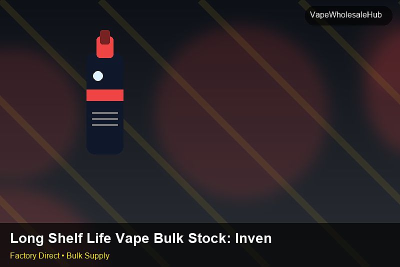 Long Shelf Life Vape Bulk Stock — Long Shelf Life Vape Bulk Stock: Inventory Management | 2026 Edition photo 1